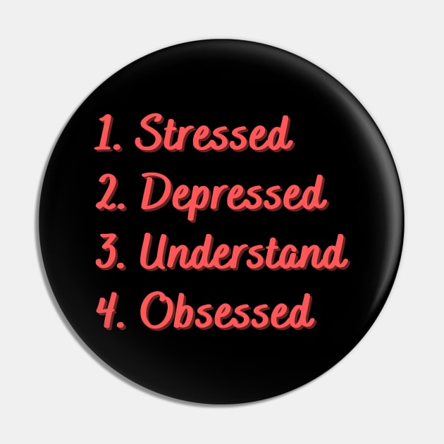 Stressed. Depressed. Understand. Obsessed. Pin by Eat Sleep Repeat