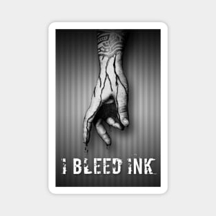 I Bleed Ink Magnet