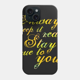 Keep It Real - Yellow Phone Case