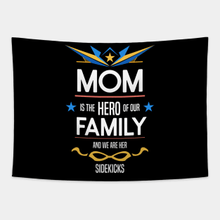 mom is the hero of our family Re:Color 03 Tapestry