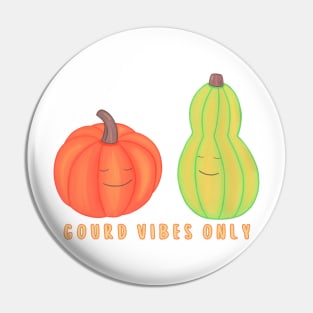 Gourd Vibes Only Gouache painting Pumpkin and Squash Pin