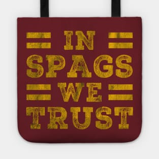 In Spags We Trust Funny Red Saying Grunge Tote