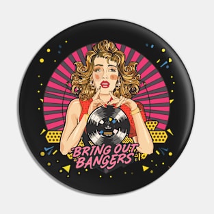 Bring Out The Bangers Pin