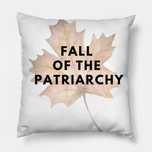 Fall of the Patriarchy Pillow