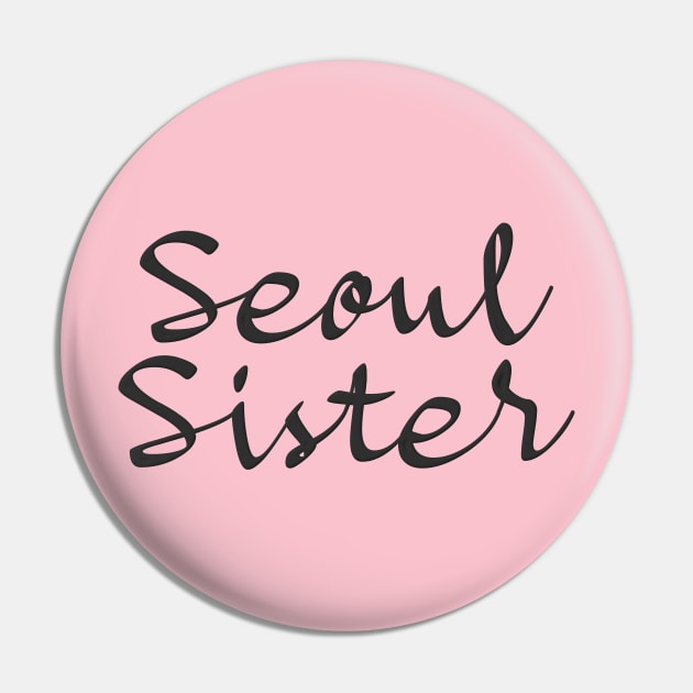 Seoul Sister Pin by FlyingWhale369