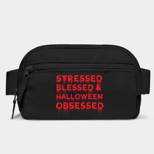 Stressed Blessed & Halloween Obsessed Bloody Humor T Shirt Bag
