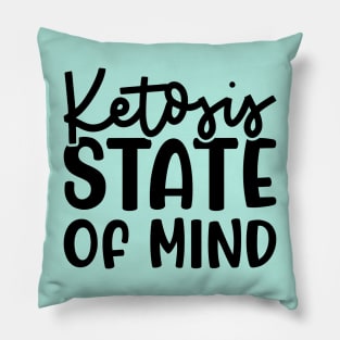 Ketosis State Of Mind Keto Fitness Funny Pillow