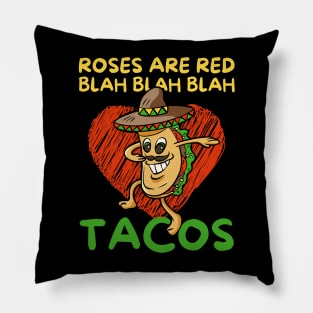 Roses Are Red Blah Taco Valentine's Day Pillow