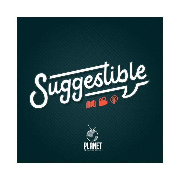 Suggestible Podcast Tee by TheWeeklyPlanet