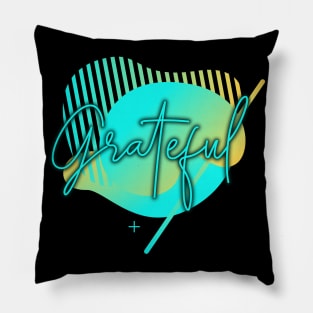 grateful Pillow