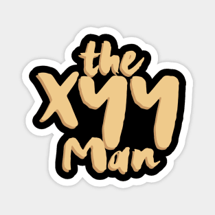 The XYY MAN, XYY Syndrome Magnet