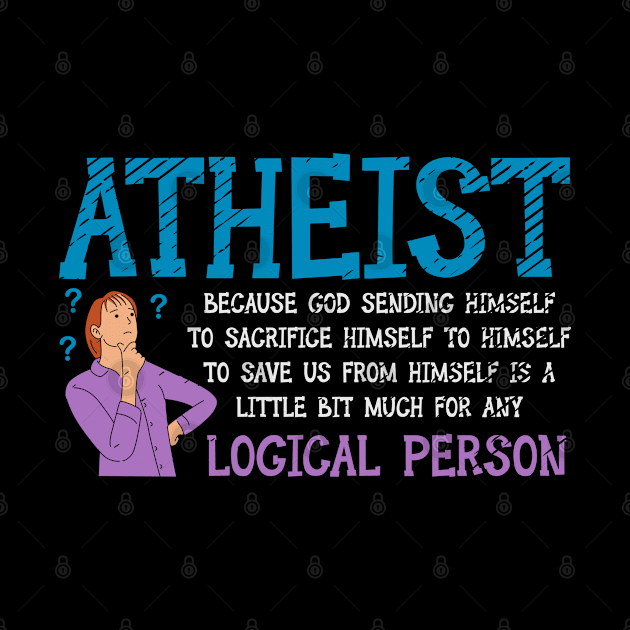 Atheist Facts Thoughful Thinker Ethical by Tom´s TeeStore