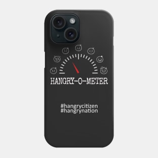 Hangry-O-Meter Phone Case