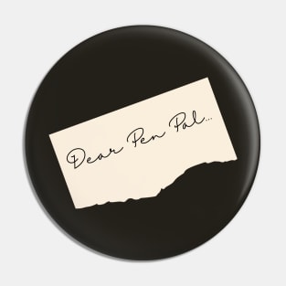 Dear Pen Pal... Pin