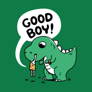 Good Boy! T-Shirt