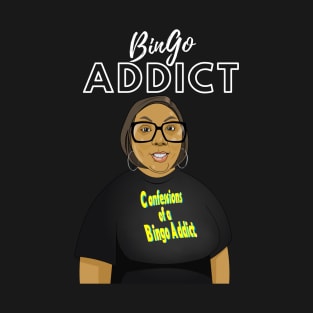 Bingo Addict Tee T-Shirt