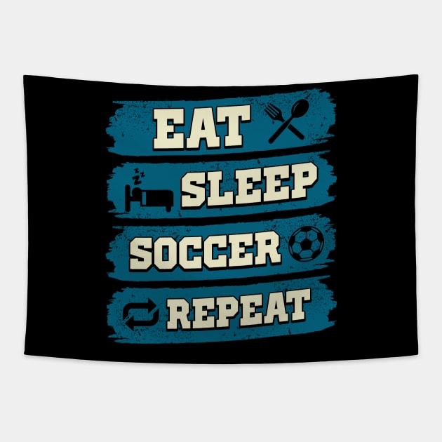 Eat sleep soccer repeat Tapestry by captainmood