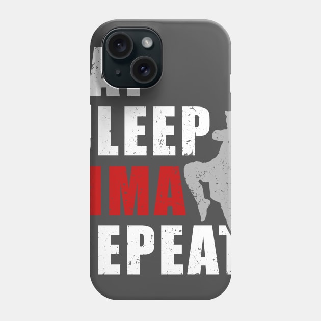 MMA Mixed Martial Arts Octagon Fighters Kickboxing Eat Sleep MMA Repeat Phone Case by tee_merch