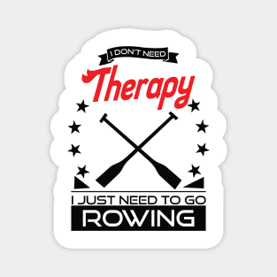 Rowing - Better Than Therapy Gift For Rowers Magnet