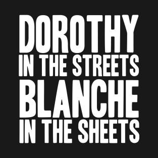 GOLDEN GIRLS - DOROTHY IN THE STREETS T-Shirt