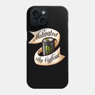 Motivated by Caffeine Phone Case