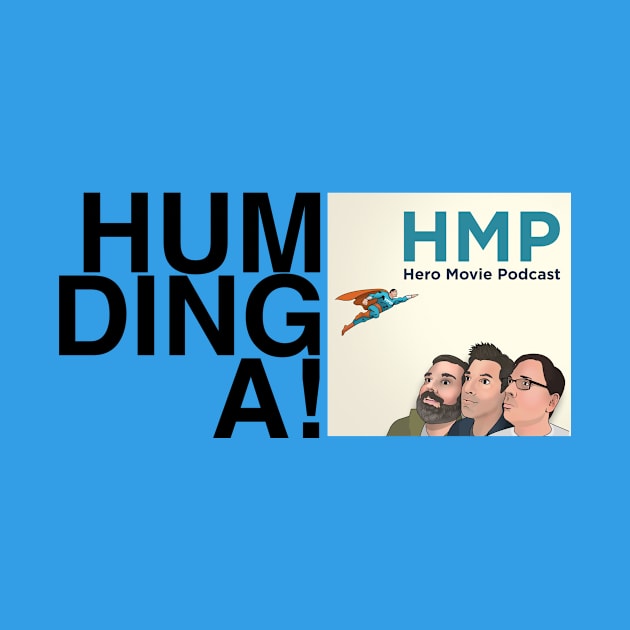 Humdinga! by HeroMoviePod