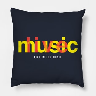 Live In The Music Pillow