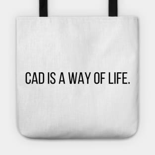 Cad Is a Way of Life Architecture Student Life Tote