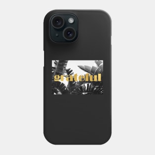 Grateful (Tropic) Phone Case