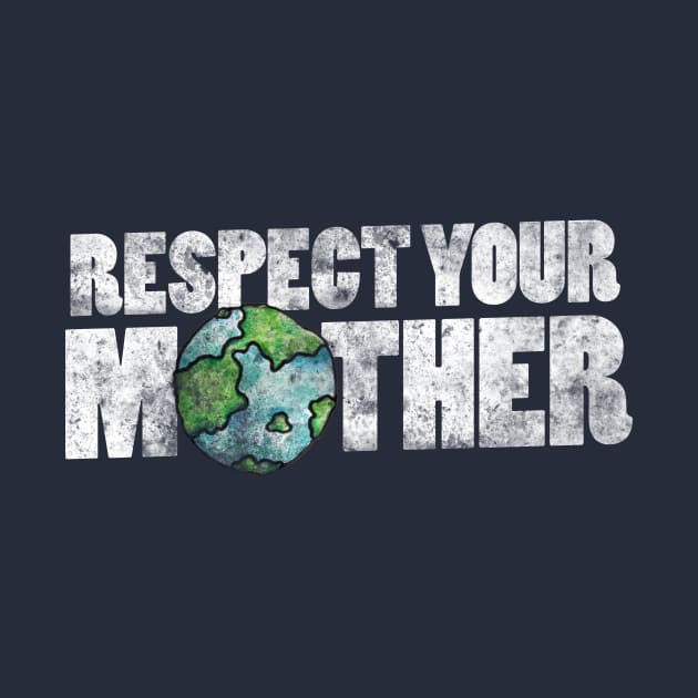 Respect your mother by bubbsnugg