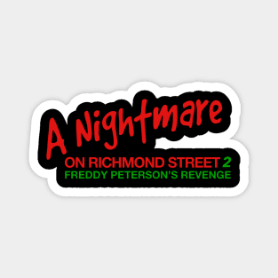 A Nightmare on Richmond St 2: Freddy Peterson's Revenge Magnet