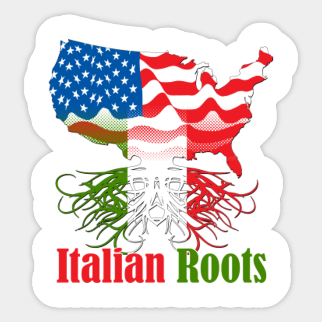 Italian Roots Awesome Italian American Gift Italian American Sticker Teepublic Contextual translation of be awesome today into italian. teepublic