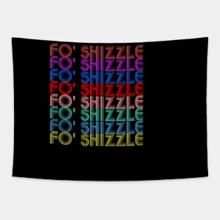 Fo' Shizzle Tapestry