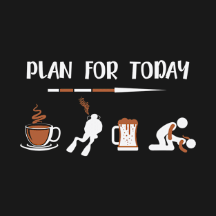 Scuba Divers Daily Plan T-Shirt