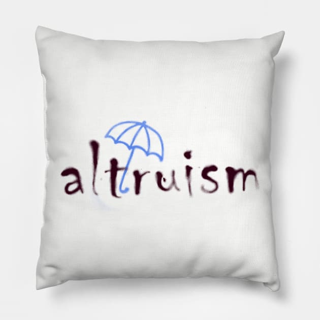 altruism Pillow by JNAA