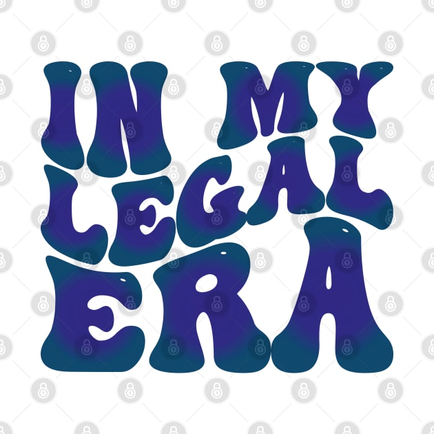 In My Legal Era by mdr design