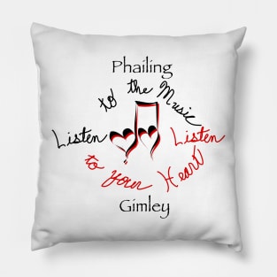 Listen to the music Pillow