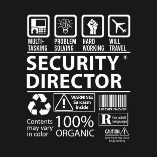 Security Director - Multitasking T-Shirt