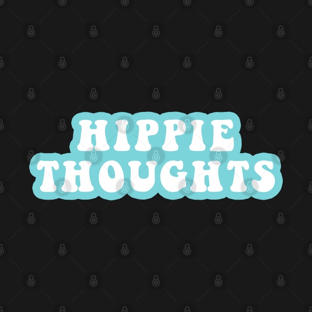 Hippie Thoughts by CityNoir