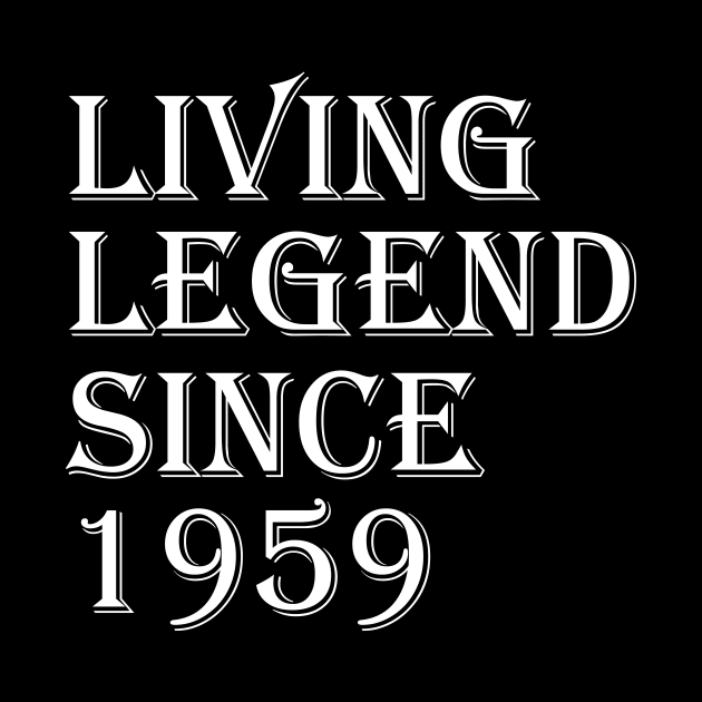 living legend since 1959 by FircKin