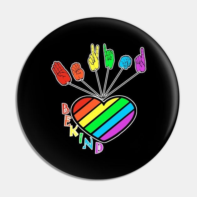 Be Kind rainbow colorful signs language Pin by Ardesigner