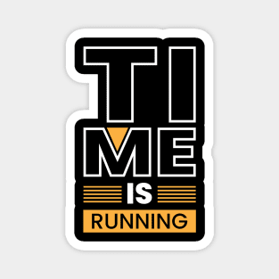 Time is running creative typography Magnet