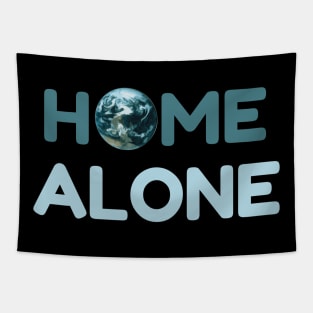 Home Alone, Quarantine, Isolation, Alone, On My Own, Space Alien, Space Travel Tapestry