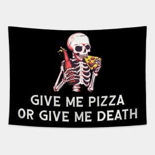 Give Me Pizza or Give Me Death Tapestry