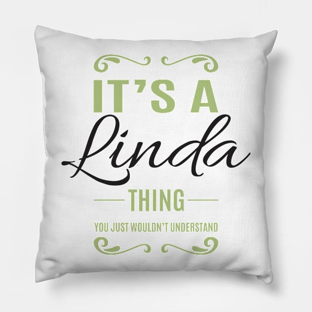 Is Your Name, Linda ? This shirt is for you! Pillow by C_ceconello