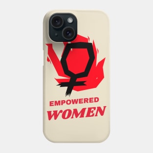 Empowered Women Phone Case