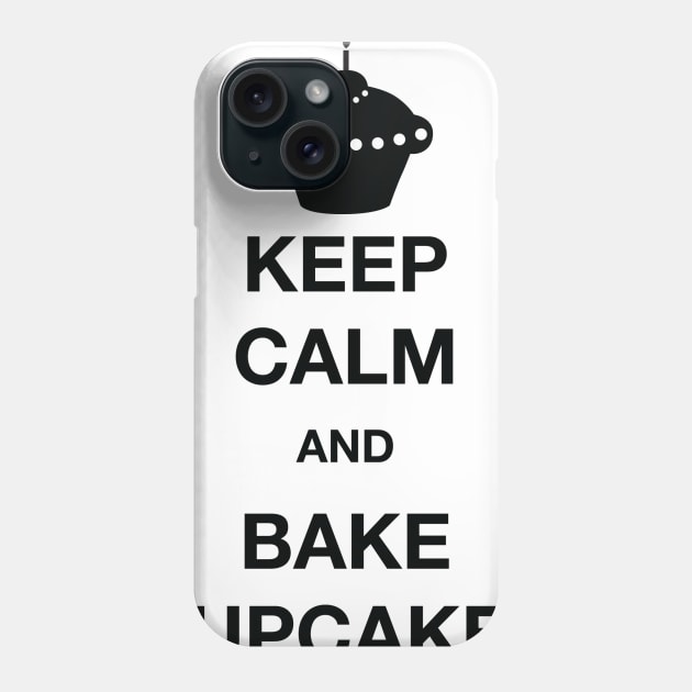 Keep Calm and Bake Cupcakes Phone Case by One2shree