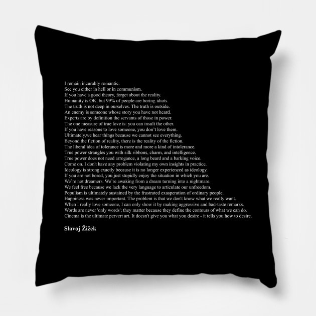 Slavoj Žižek Quotes Pillow by qqqueiru