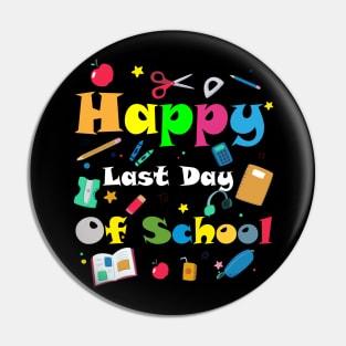 Happy Last Day of School Pin