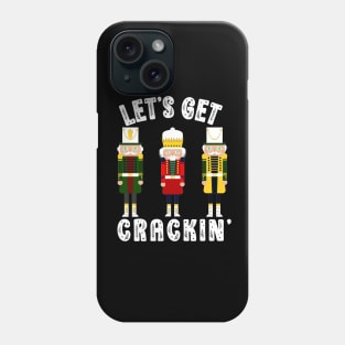 Funny Christmas Nutcracker Let's Get Crackin' Retro Christmas Phone Case